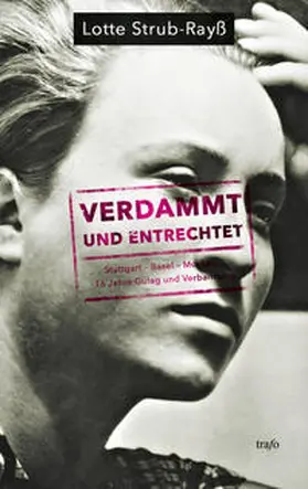 Strub-Rayss / Rayss |  Verdammt und entrechtet | Buch |  Sack Fachmedien