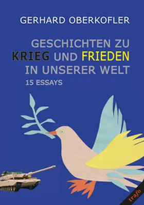 Oberkofler |  Geschichten zu Krieg und Frieden in unserer Welt | Buch |  Sack Fachmedien