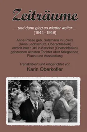 Oberkofler |  Zeiträume ... und dann ging es wieder weiter ... (1944–1946). | Buch |  Sack Fachmedien