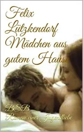 Lützkendorf |  Mädchen aus gutem Hause | eBook | Sack Fachmedien