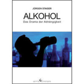 Staiger | Alkohol | Buch | 978-3-86468-686-3 | sack.de