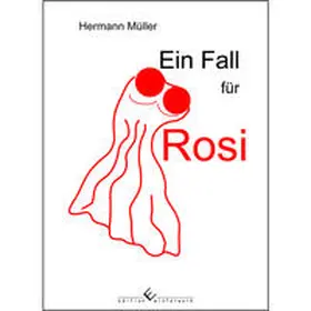 Müller |  Ein Fall für Rosi | eBook | Sack Fachmedien