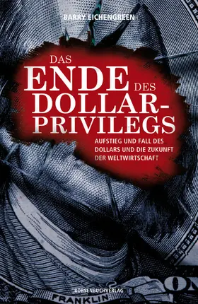 Eichengreen |  Das Ende des Dollar-Privilegs | eBook | Sack Fachmedien