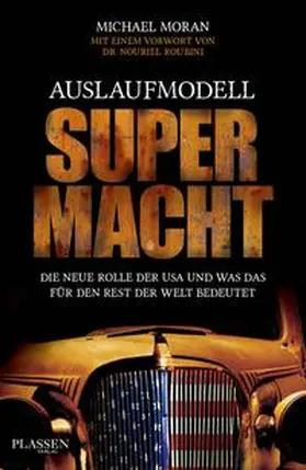 Moran |  Auslaufmodell Supermacht | Buch |  Sack Fachmedien