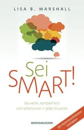 Marshall |  Sei smart! | Buch |  Sack Fachmedien