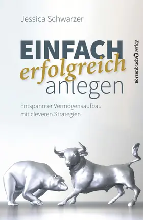 Schwarzer |  Einfach erfolgreich anlegen | eBook | Sack Fachmedien