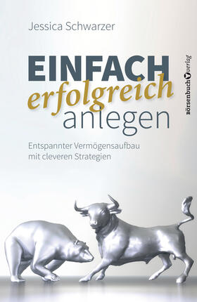 Schwarzer | Einfach erfolgreich anlegen | E-Book | sack.de