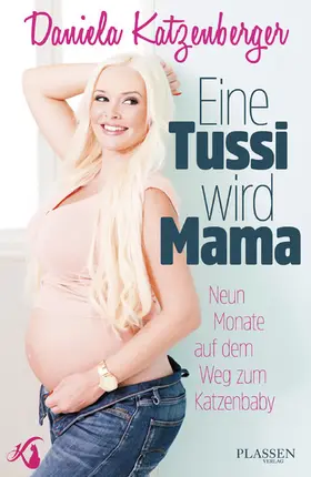 Katzenberger |  Eine Tussi wird Mama | eBook | Sack Fachmedien