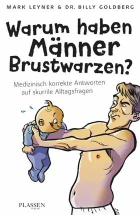 Leyner / Goldberg |  Warum haben Männer Brustwarzen? | eBook | Sack Fachmedien