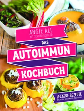 Alt | Das Autoimmun-Kochbuch | Buch | 978-3-86470-428-4 | www.sack.de