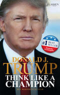 Trump / McIver |  Donald J. Trump - Think like a Champion | Buch |  Sack Fachmedien