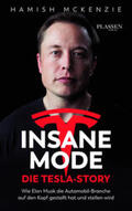 McKenzie |  Insane Mode - Die Tesla-Story | Buch |  Sack Fachmedien