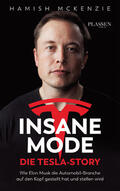 McKenzie |  Insane Mode – Die Tesla-Story | eBook | Sack Fachmedien