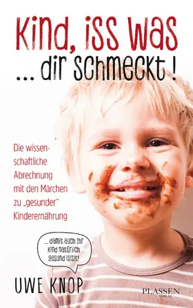 Knop |  Kind, iss was ... dir schmeckt! | eBook | Sack Fachmedien