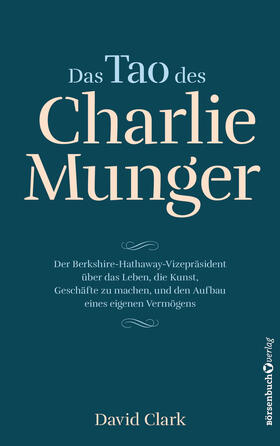 Clark | Das Tao des Charlie Munger | E-Book | sack.de