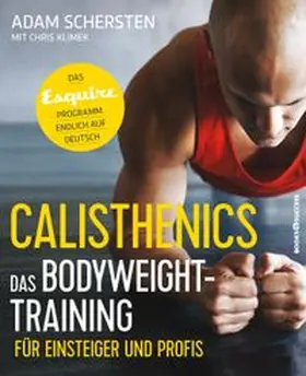 Schersten | Calisthenics - Das Bodyweight-Training für Einsteiger und Profis | Buch | 978-3-86470-524-3 | www.sack.de
