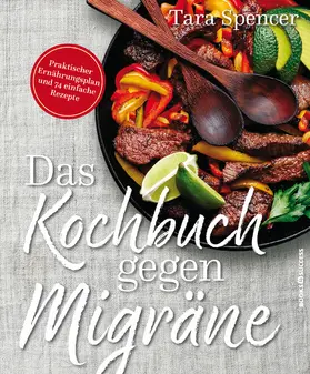 Spencer |  Das Kochbuch gegen Migräne | eBook | Sack Fachmedien