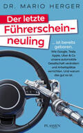 Herger |  Herger, M: Der letzte Führerscheinneuling | Buch |  Sack Fachmedien