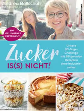 Ballschuh |  Zucker is(s) nicht! | Buch |  Sack Fachmedien