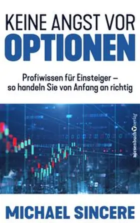 Sincere |  Keine Angst vor Optionen | Buch |  Sack Fachmedien