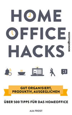 Frost |  Homeoffice Hacks | Buch |  Sack Fachmedien