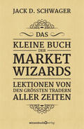 Schwager |  Das kleine Buch der Market Wizards | Buch |  Sack Fachmedien