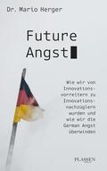 Herger |  Future Angst | eBook | Sack Fachmedien