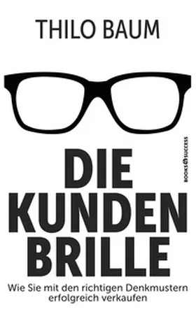 Baum |  Die Kundenbrille | eBook | Sack Fachmedien
