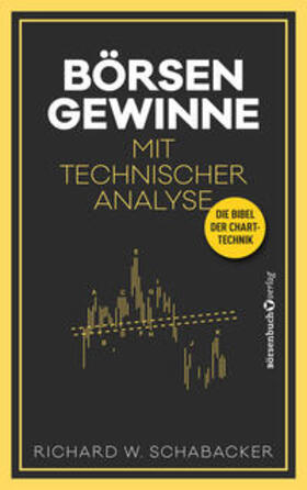 Schabacker | Börsengewinne mit Technischer Analyse | Buch | 978-3-86470-825-1 | sack.de