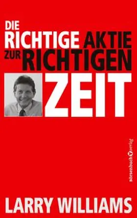Williams | Die richtige Aktie zur richtigen Zeit | Buch | 978-3-86470-840-4 | www.sack.de