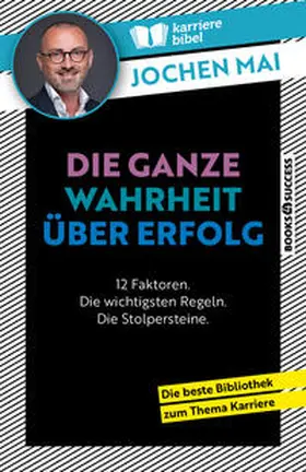 Mai |  Die ganze Wahrheit über Erfolg | Buch |  Sack Fachmedien
