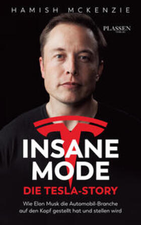 McKenzie | Insane Mode - Die Tesla-Story | Buch | 978-3-86470-937-1 | sack.de