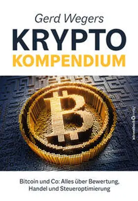 Weger |  Gerd Wegers Krypto-Kompendium | Buch |  Sack Fachmedien