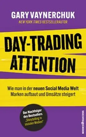 Vaynerchuk |  Day-Trading Attention | eBook | Sack Fachmedien