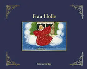 Grimm |  Frau Holle | Buch |  Sack Fachmedien