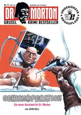 Ball |  Dr. Morton: Gehirnoperation | Buch |  Sack Fachmedien