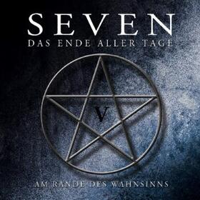 Grey |  Seven - Das Ende Aller Tage 05: Am Rande des Wahnsinns | Sonstiges |  Sack Fachmedien