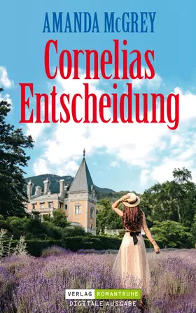 McGrey |  Cornelias Entscheidung | eBook | Sack Fachmedien