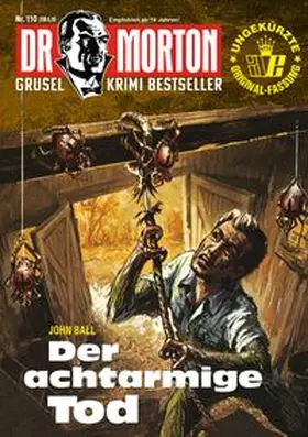 Ball |  Dr. Morton 110: Der achtarmige Tod | Buch |  Sack Fachmedien