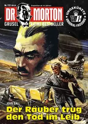Ball |  Dr. Morton 112: Der Räuber trug den Tod im Leib | Buch |  Sack Fachmedien