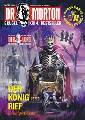 Ball |  Dr. Morton 114: Der König rief | Buch |  Sack Fachmedien