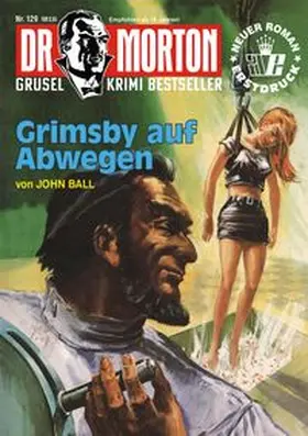 Ball |  Dr. Morton Nr. 129: Grimsby auf Abwegen | Buch |  Sack Fachmedien
