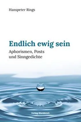 Rings |  Endlich ewig sein | Buch |  Sack Fachmedien