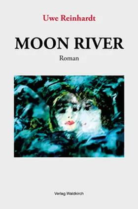 Reinhardt |  Moon River | Buch |  Sack Fachmedien