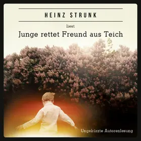 Strunk |  Junge rettet Freund aus Teich | Sonstiges |  Sack Fachmedien