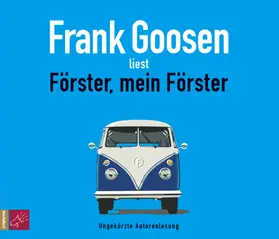 Goosen | Förster, mein Förster | Sonstiges | 978-3-86484-490-4 | www.sack.de