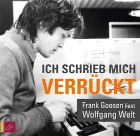 Welt |  Ich schrieb mich verrückt | Sonstiges |  Sack Fachmedien