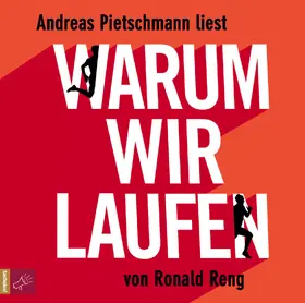 Reng |  Warum wir laufen | Sonstiges |  Sack Fachmedien