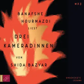 Bazyar | Drei Kameradinnen | Sonstiges | 978-3-86484-678-6 | www.sack.de