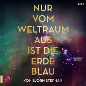 Stephan | Nur vom Weltraum aus ist die Erde blau | Sonstiges | 978-3-86484-689-2 | www.sack.de